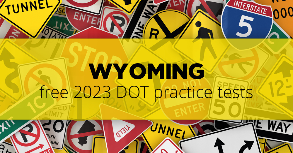 Free Wyoming Wy Dot Practice Tests Updated For 2021