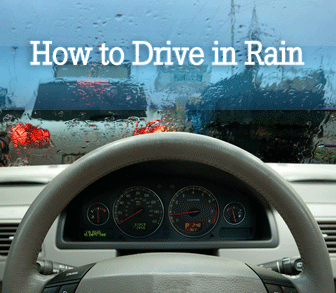 How to Drive in Rain How to Drive in Rain