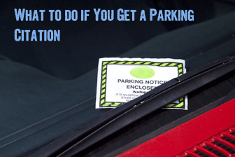What to do if You Get a Parking Citation What to do if You Get a Parking Citation