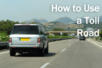 How to Use a Toll Road How to Use a Toll Road