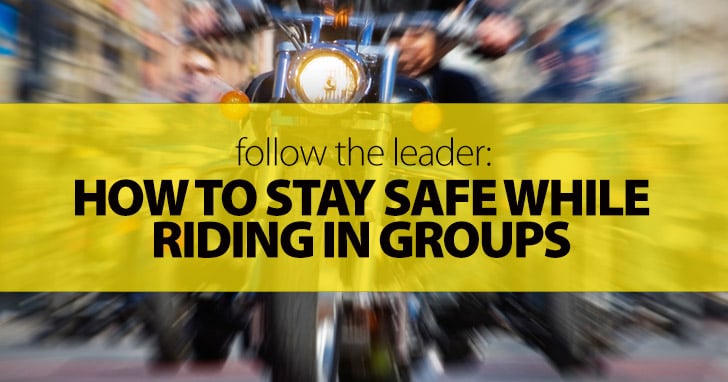 Follow the Leader: 21 Vital Safety and Etiquette Rules for Riding Your Motorcycle in a Group