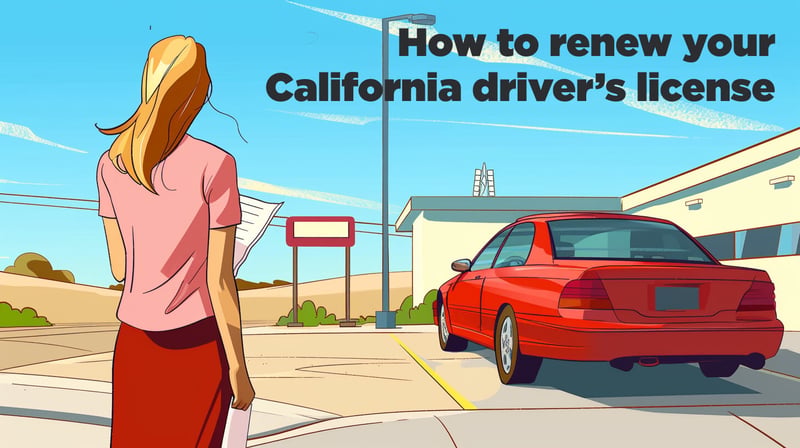 California Driver’s License Renewal [2026] – DMV Guide