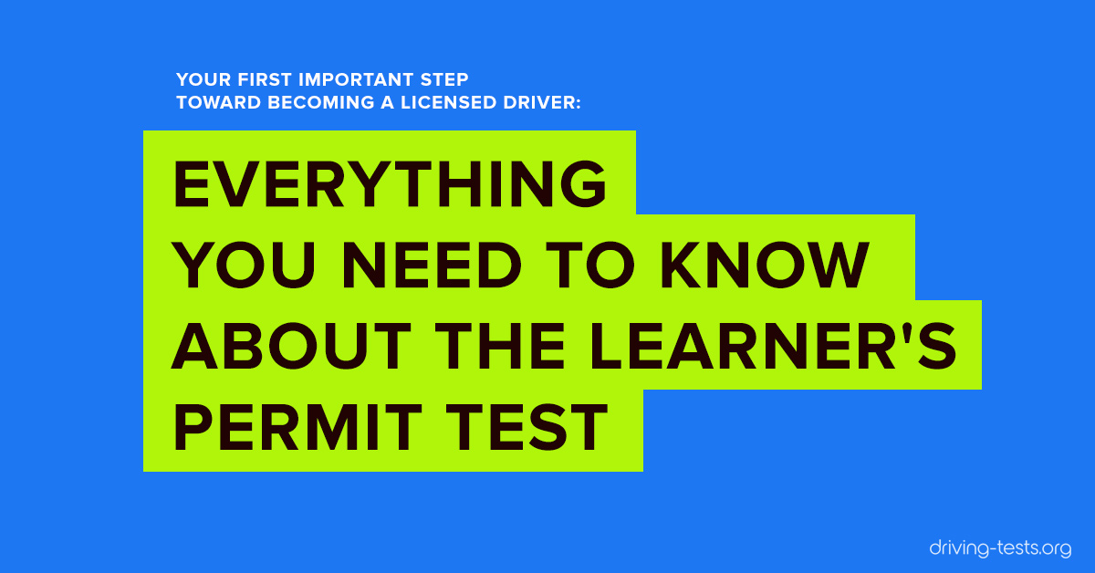 Driver's Permit (Learner's Permit) Requirements: The 2021 ...